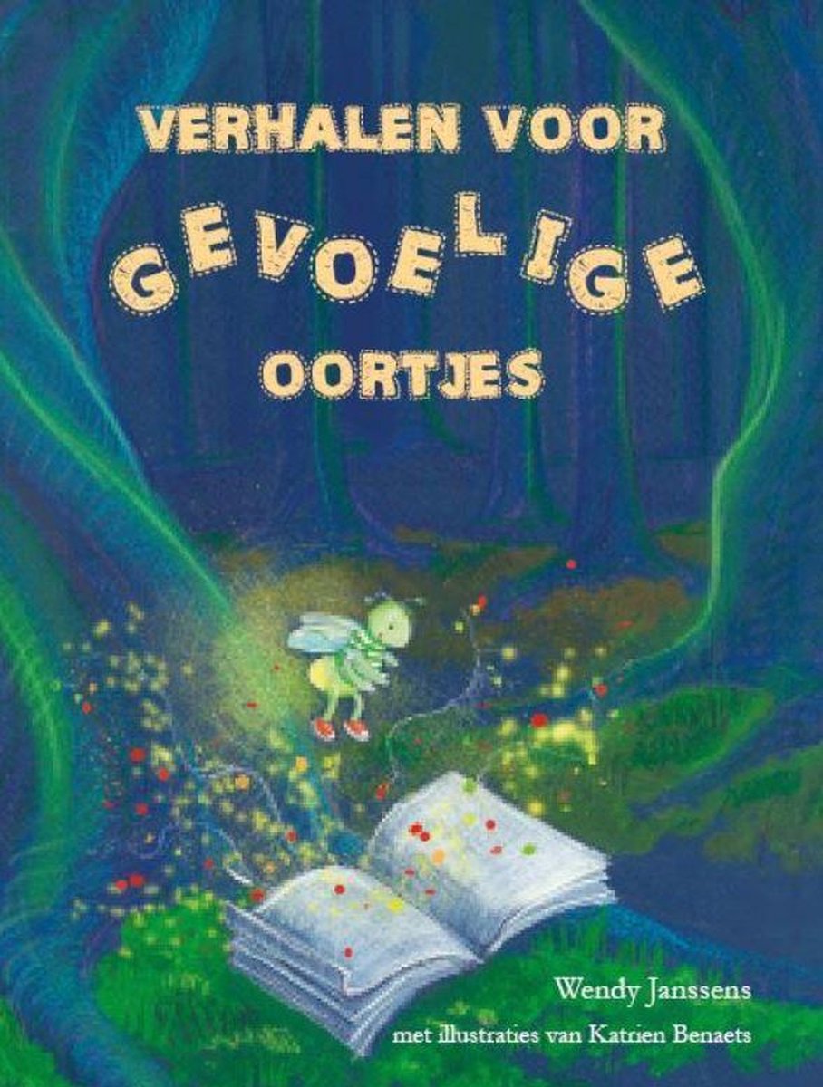 Verhalen voor gevoelige oortjes deel 1 | Wendy Janssens